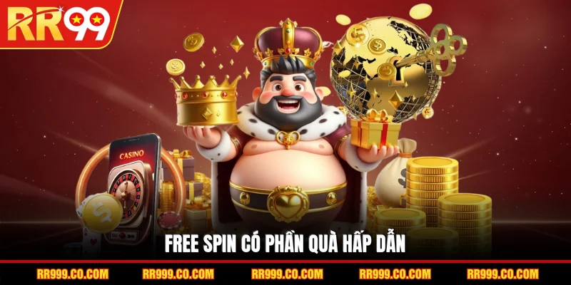 Free Spin có phần quà hấp dẫn